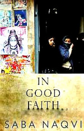 In Good Faith: A Journey in Search of An Unknown India
