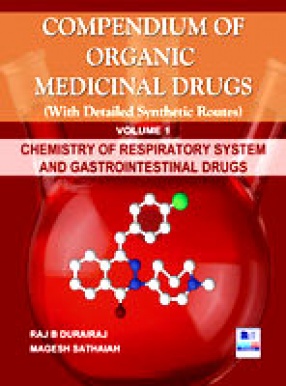 Compendium of Organic Medicinal Drugs: With Detailed Synthetic Routes (In 6 Volumes)