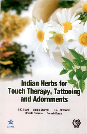 Indian Herbs for Touch Therapy, Tattooing and Adornments