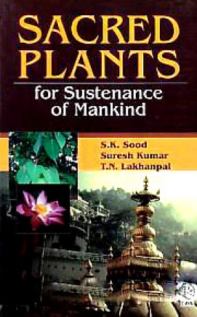 Sacred Plants for Sustenance of Mankind