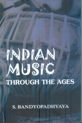 Indian Music: Through The Ages