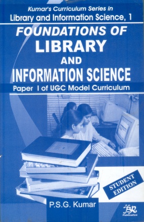 Foundations of Library and Information Science: Paper I of UGC Model Curriculum
