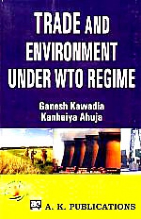 Trade and Environment Under WTO Regime