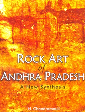 Rock Art of Andhra Pradesh: A New Synthesis