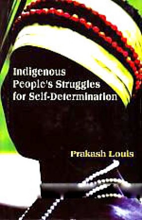 Indigenous People's Struggles for Self-Determination