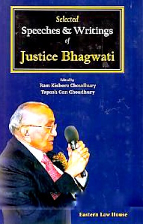 Selected Speeches & Writings of Justice Bhagwati