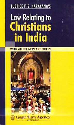Law Relating to Christians in India: With Allied Acts and Rules