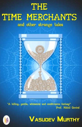 The Time Merchants and Other Strange Tales