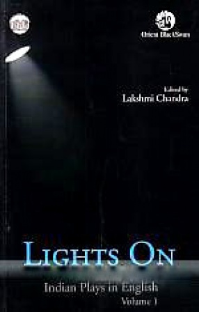 Lights On  Indian Plays in English (In 2 Volumes)