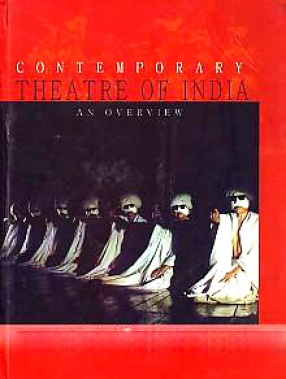 Contemporary Theatre of India: An Overview