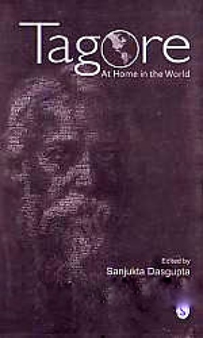 Tagore: At Home in the World