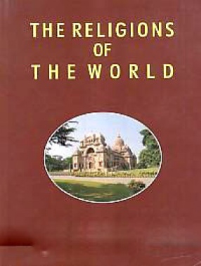 The Religions of the World: [Proceedings of the Sri Ramakrishna Centenary Parliament of Religions, 1 March-8 March, 1937]