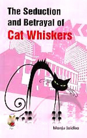 The Seduction and Betrayal of Cat Whiskers
