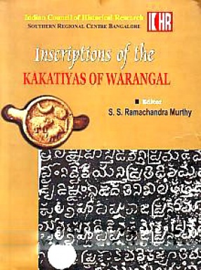 Inscriptions of the Kakatiyas of Warangal (A.D. 1050-1325)