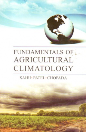 Fundamentals of Agricultural Climatology