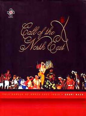 Call of the North East: Folk Dances of North East India