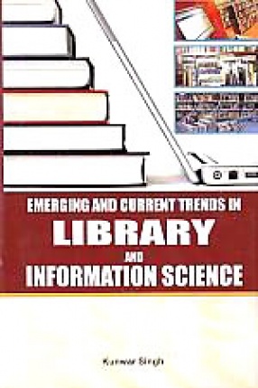 Emerging and Current Trends in Library and Information Science