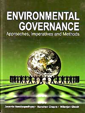 Environmental Governance: Approaches, Imperatives and Methods