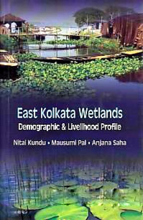 East Kolkata Wetlands: Demographic & Livelihood Profile