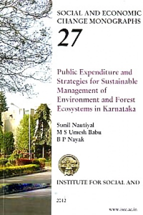 Public Expenditure and Strategies for Sustainable Management of Environment and Forest Ecosystems in Karnataka