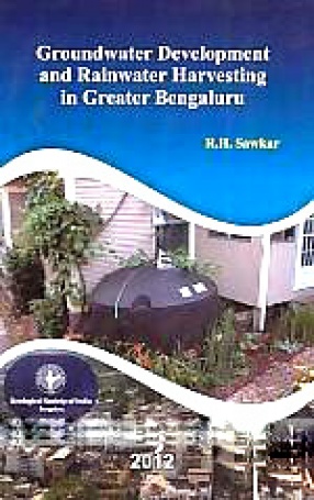 Groundwater Development and Rainwater Harvesting in Greater Bengaluru