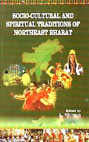 Socio-Cultural and Spiritual Traditions of Northeast Bharat