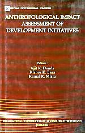 Anthropological Impact Assessment of Development Initiatives