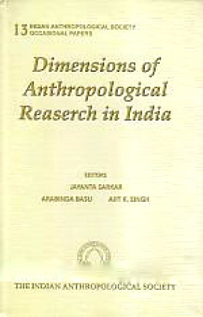 Dimensions of Anthropological Research in India