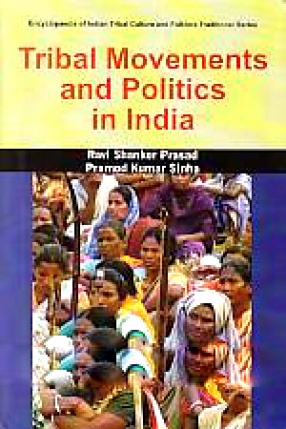 Tribal Movements and Politics in India