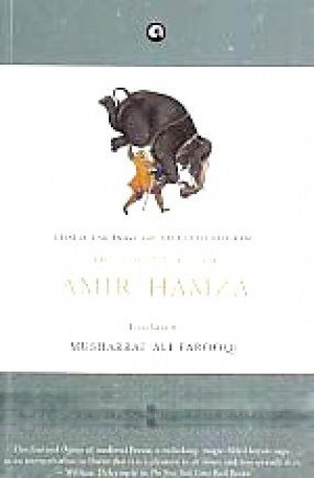 The Adventures of Amir Hamza: Lord of the Auspicious Planetary Conjunction = Dastan-i Amir Hamzah