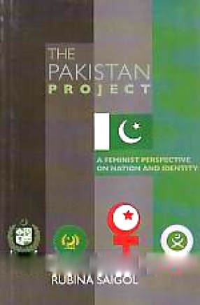 The Pakistan Project: A Feminist Perspective on Nation and Identity