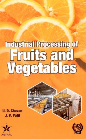 Industrial Processing of Fruits and Vegetables 