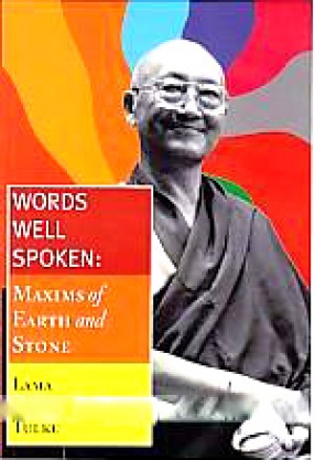 Words Well Spoken: Maxims of Earth and Stone