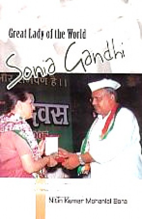 Great Lady of the World  Sonia Gandhi