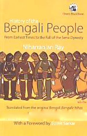 History of the Bengali People: From Earliest Times to the Fall of the Sena Dynasty