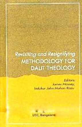 Revisiting and Resignifying Methodology for Dalit Theology