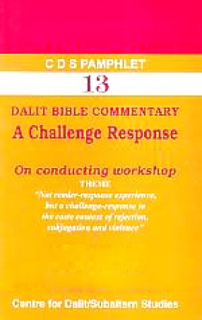 Dalit Bible Commentary: A Challenge Response: On Conducting Workshop on the Theme 