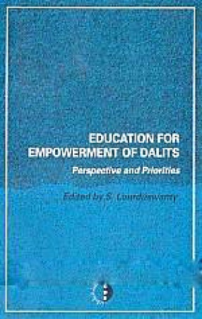 Education for Empowerment of Dalits: Perspective and Priorities