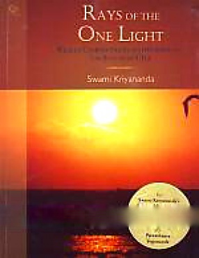 Rays of the One Light: Weekly Commentaries on the Bible and the Bhagavad Gita