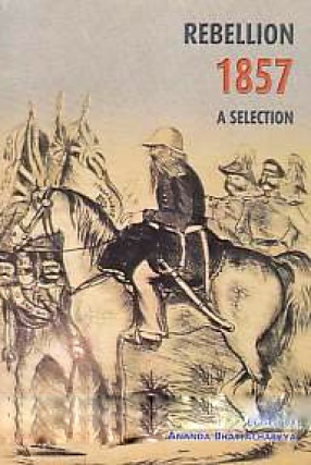 Rebellion 1857: A Selection