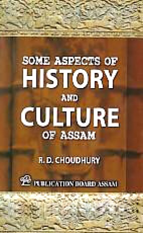 Some Aspects of History and Culture of Assam