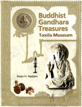 Buddhist Gandhara Treasures: Taxila Museum