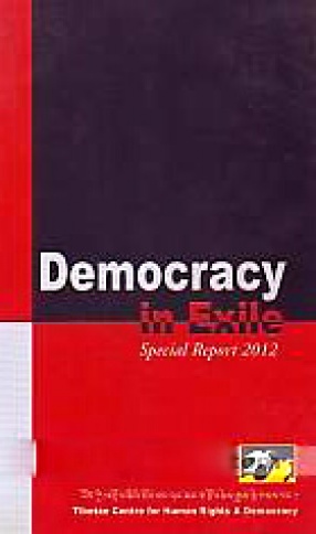 Democracy in Exile: Special Report, 2012