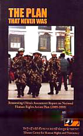 The Plan That Never Was: Reassessing China's Assessment Report on National Human Rights Action Plan, 2009-2010