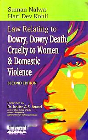 Law Relating to Dowry, Dowry Death, Cruelty to Women & Domestic Violence