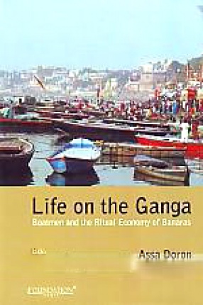 Life on the Ganga: Boatmen and the Ritual Economy of Banara