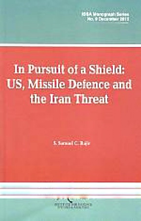 In Pursuit of A Shield: US, Missile Defence and the Iran Threat