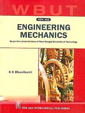 Engineering Mechanics: As Per the Latest Syllabus of West Bengal University of Technology