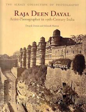 Raja Deen Dayal: Artist-Photographer in 19th-Century India