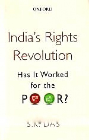 India's Rights Revolution: Has It Worked for the Poor